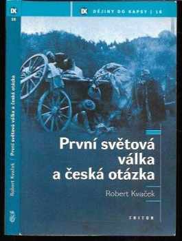 První světová válka a česká otázka