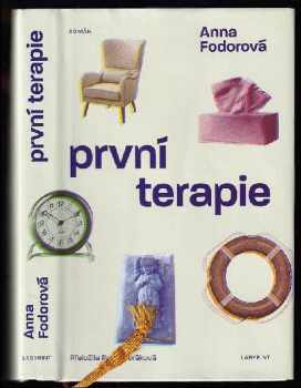 Anna Fodorova: První terapie : román