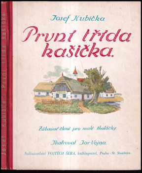 Josef Kubička: První třída kašička