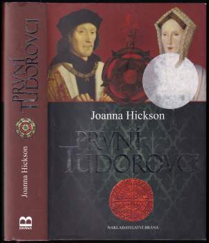 Joanna Hickson: První Tudorovci