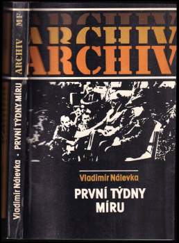 První týdny míru