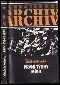 První týdny míru