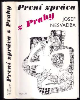 Josef Nesvadba: První zpráva z Prahy