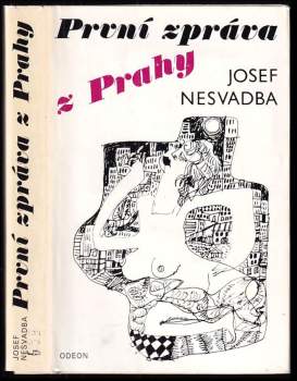 Josef Nesvadba: První zpráva z Prahy