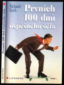 Prvních 100 dnů úspěšného šéfa