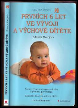 Zdeněk Matějček: Prvních 6 let ve vývoji a výchově dítěte