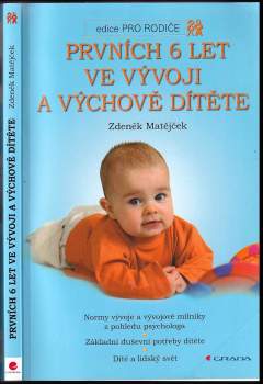 Zdeněk Matějček: Prvních 6 let ve vývoji a výchově dítěte