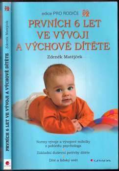 Prvních 6 let ve vývoji a výchově dítěte