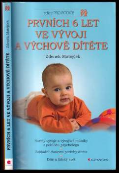 Prvních 6 let ve vývoji a výchově dítěte