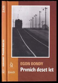 Egon Bondy: Prvních deset let