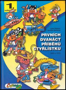 Prvních dvanáct příběhů Čtyřlístku 1969-1970