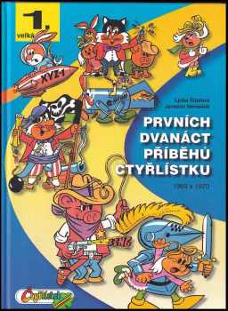 Jaroslav Němeček: Prvních dvanáct příběhů Čtyřlístku 1969-1970