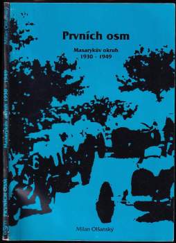 Milan Olšanský: Prvních osm