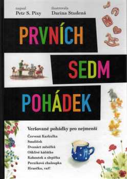 Petr S Pixy: Prvních sedm pohádek