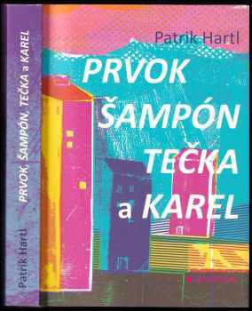 Prvok, Šampón, Tečka a Karel - Patrik Hartl (2012, Bourdon) - ID: 796452