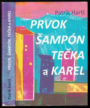 Prvok, Šampón, Tečka a Karel - Patrik Hartl (2012, Bourdon) - ID: 771603