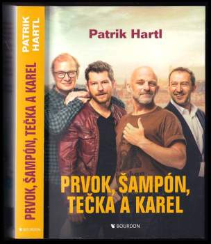 Patrik Hartl: Prvok, Šampón, Tečka a Karel