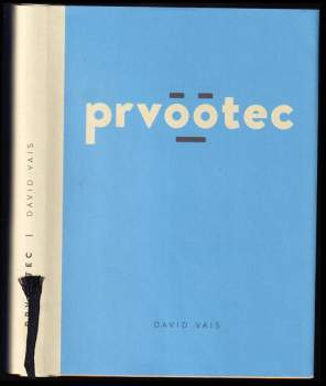 David Vais: Prvootec