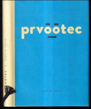 David Vais: Prvootec