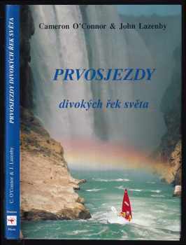 Prvosjezdy divokých řek světa