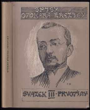 Otokar Březina: Spisy Otokara Březiny