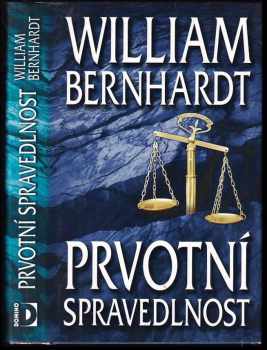 William Bernhardt: Prvotní spravedlnost