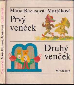 Mária Rázusová-Martáková: Prvý venček ; Druhý venček