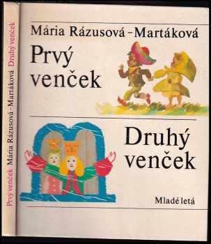 Prvý venček ; Druhý venček - Mária Rázusová-Martáková (1985, Mladé letá) - ID: 752392