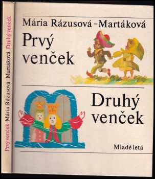 Mária Rázusová-Martáková: Prvý venček ; Druhý venček