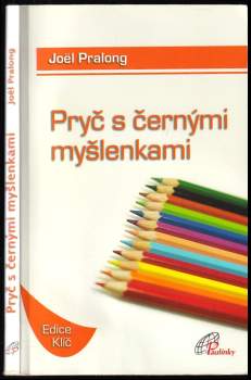 Joël Pralong: Pryč s černými myšlenkami