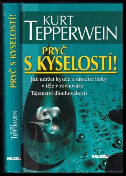 Kurt Tepperwein: Pryč s kyselostí!