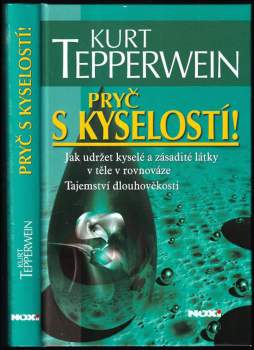Kurt Tepperwein: Pryč s kyselostí!