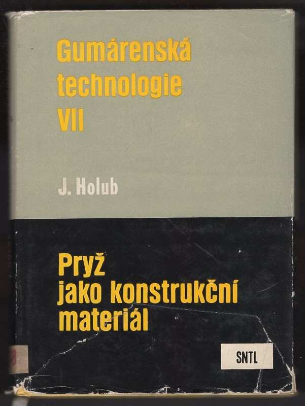 Josef Holub: Pryž jako konstrukční materiál