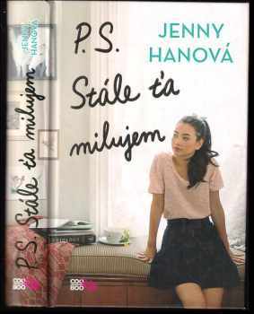 Jenny Han: P.S. Stále ťa milujem