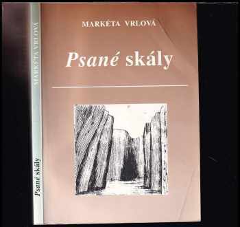 Markéta Vrlová: Psané skály