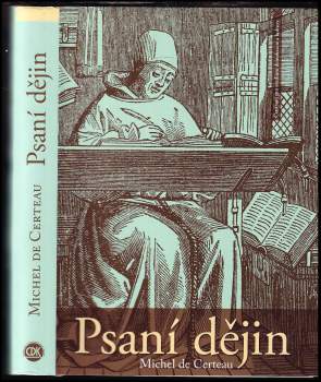 Michel de Certeau: Psaní dějin