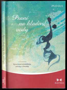 Mooji: Psaní na hladině vody