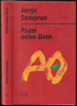 Jorge Semprún: Psaní nebo život