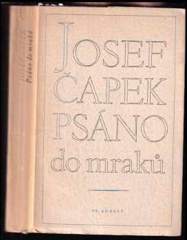 Psáno do mraků : 1936-1939 - Josef Čapek (1947, František Borový) - ID: 216479