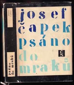 Psáno do mraků : 1936-1939 - Josef Čapek (1970, Československý spisovatel) - ID: 332950