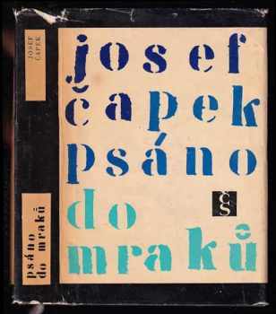 Psáno do mraků : 1936-1939 - Josef Čapek (1970, Československý spisovatel) - ID: 826528