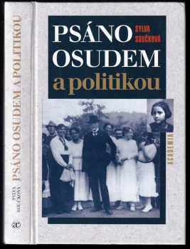 Sylva Součková: Psáno osudem a politikou