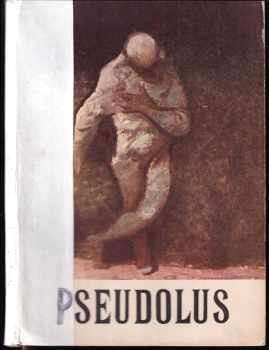 Pseudolus : komedie - Plautus (1946, J. Šnajdr) - ID: 743271