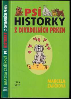 Marcela Zajíčková: Psí historky z divadelních prken