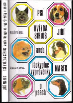 Psí hvězda Sírius, aneb láskyplné vyprávěnky o psech