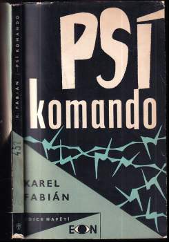 Karel Fabián: Psí komando
