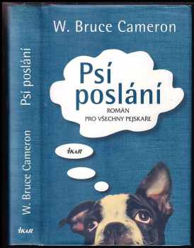 W. Bruce Cameron: Psí poslání