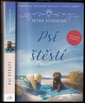 Petra Schierová,: Psí štěstí