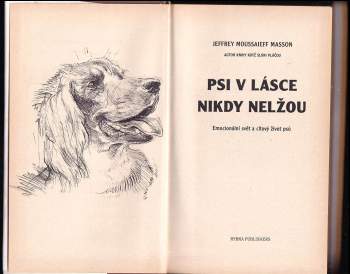 J. Moussaieff Masson: Psi v lásce nikdy nelžou
