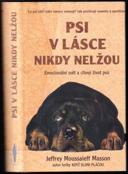 J. Moussaieff Masson: Psi v lásce nikdy nelžou